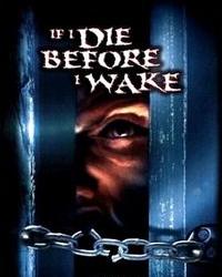 Если я умру, прежде чем проснусь (1998) смотреть онлайн